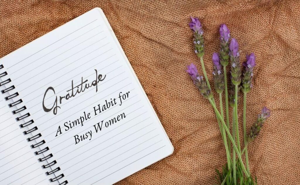 Journal for Gratitude - A Simple Habit for Busy Women